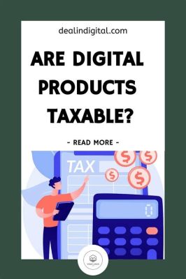 Are Software Licenses Taxable? Exploring the Intersection of Digital Products and Taxation