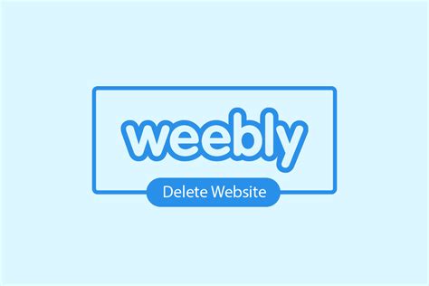 How to Delete a Weebly Website: A Comprehensive Guide to Digital Decluttering and Beyond