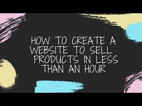 How to Make a Website for Selling Products: A Journey Through Digital Creativity and Chaos