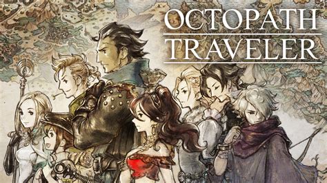 Octopath Traveler: Embark on an Epic Quest With Eight Distinct Heroes!